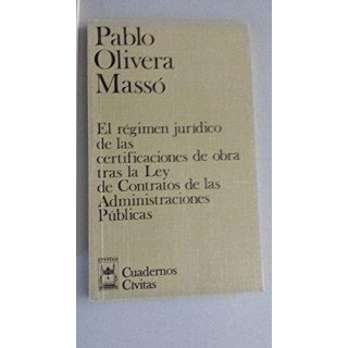 EL REGIMEN JURIDICO DE CERTIFICACIONES DE OBRA TRAS LA LEY DE CONTRATOS DE LAS ADMINISTRACIONES PÚBLICAS