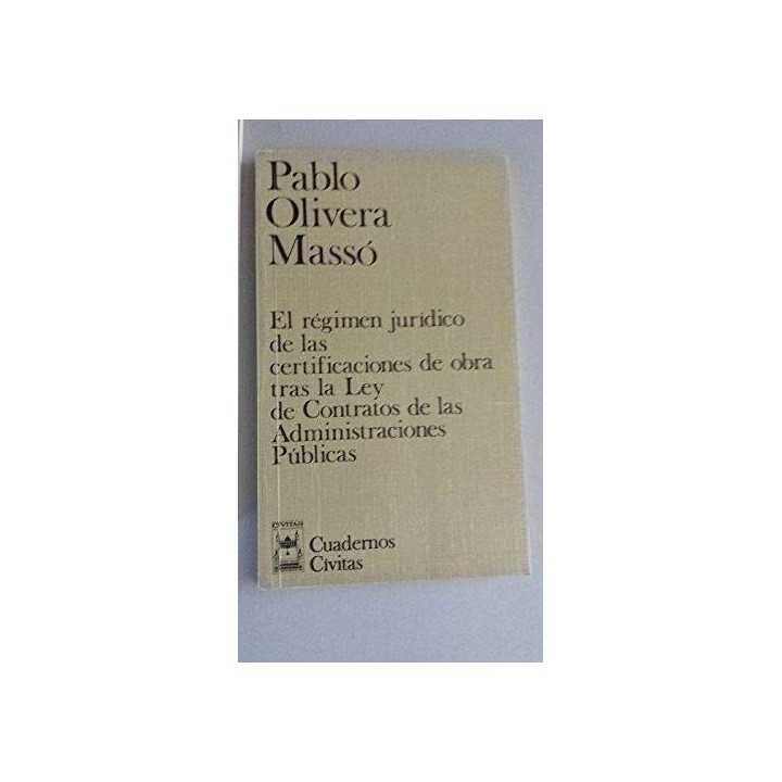 EL REGIMEN JURIDICO DE CERTIFICACIONES DE OBRA TRAS LA LEY DE CONTRATOS DE LAS ADMINISTRACIONES PÚBLICAS
