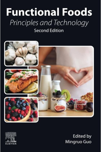 FUNCTIONAL FOODS:PRINCIPLES AND TECHNOLOGY