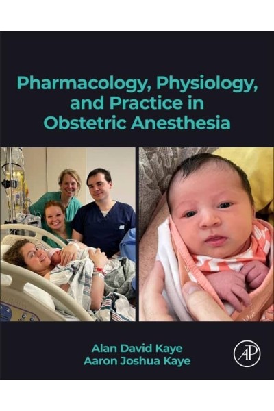 PHARMACOLOGY, PHYSIOLOGY AND PRACTICE IN OBSTETRIC ANESTHES