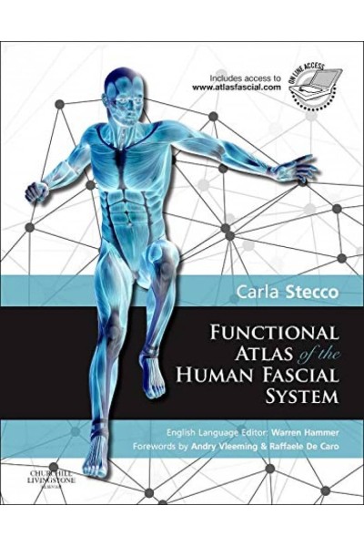 FUNCTIONAL ATLAS OF THE HUMAN FASCIAL SYSTEM