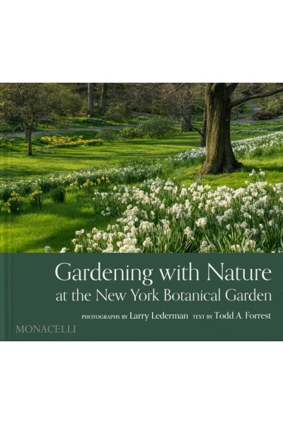 GARDENING WITH NATURE AT THE NEW YORK BOTANICAL GARDENS