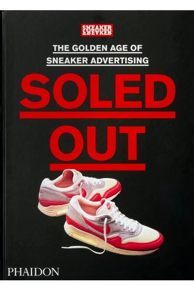 SOLED OUT - THE GOLDEN AGE OF SNEAKER ADVERTISING