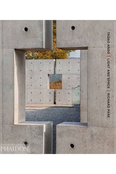TADAO ANDO LIGHT AND SPACE