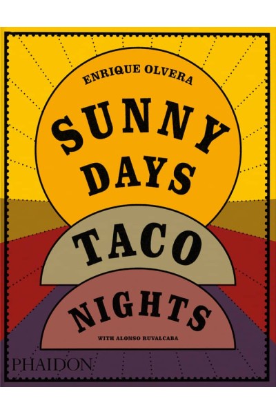 SUNNY DAYS TACO NIGHTS
