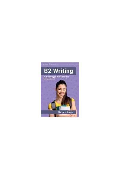 B2 WRITING: CAMBRIDGE MASTERCLASS WITH PRACTICE TESTS 2023