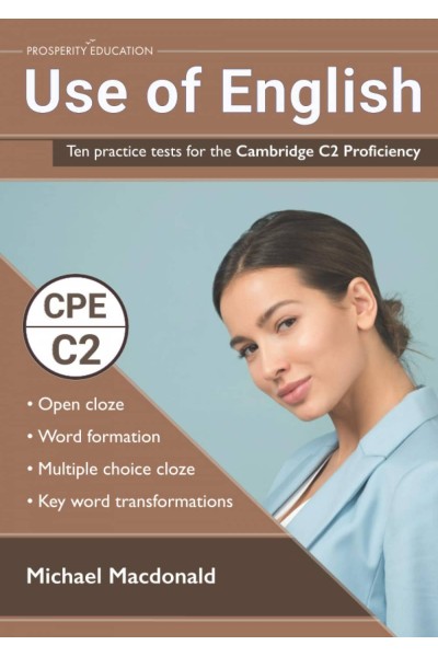 USE OF ENGLISH. TEN PRACTICE TESTS FOR THE CAMBRIDGE C2 PROFICIENCY