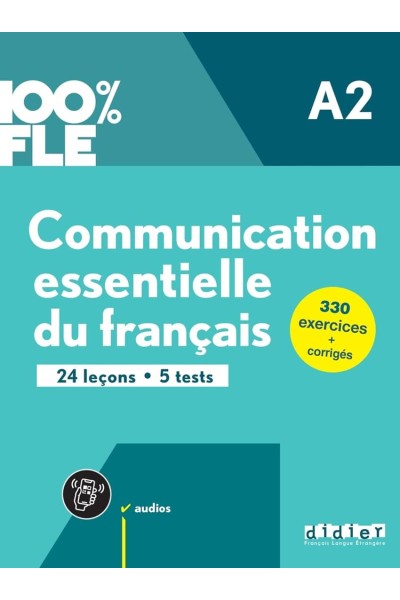 COMMUNICATION ESSENTIELLE DU FRANÇAIS A2 Û LIVRE + DIDIERFLE.APP