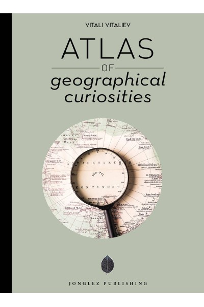 ATLAS DE CURIOSIDADES GEOGRÁFICAS