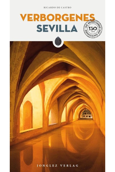 VERBORGENES SEVILLA