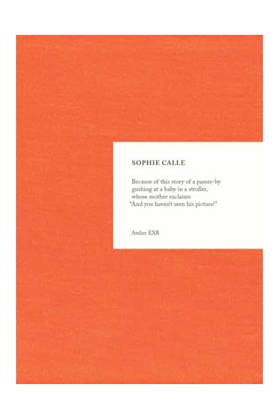SOPHIE CALLE. BECAUSE. ED ENG 2024