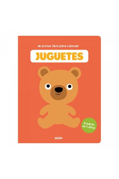 MI PRIMER LIBRO PARA COLOREAR, JUGUETES