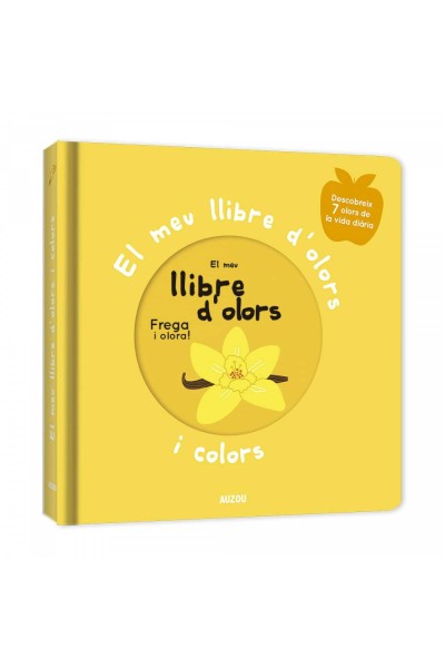 EL MEU LLIBRE D'OLORS I COLORS. PRIMERS OLORS