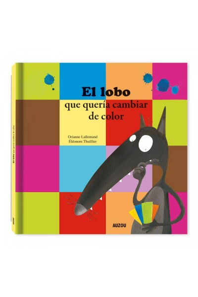 EL LOBO QUE QUERÍA CAMBIAR DE COLOR