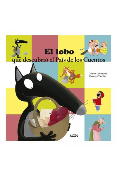 EL LOBO QUE DESCUBRIÓ EL PAÍS DE LOS CUENTOS