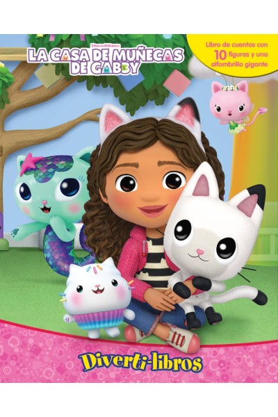 LA CASA DE MUÑECAS DE GABBY ("DIVERTI-LIBROS")
