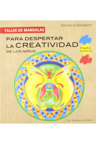 PARA DESPERTAR LA CREATIVIDAD NIÑOS (TALLER DE MANDALAS)