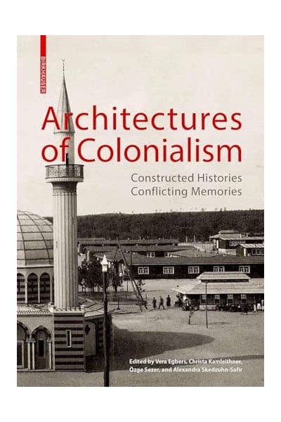 ARCHITECTURES OF COLONIALISM