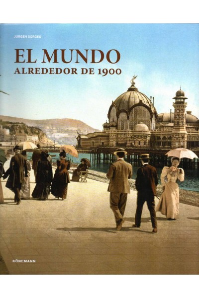 EL MUNDO ALREDEDOR DE 1900