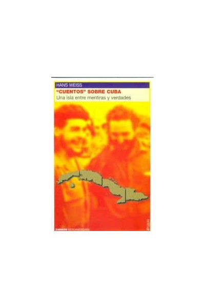 CUENTOS SOBRE CUBA. UNA ISLA ENTRE MENTIRAS Y VERDADES