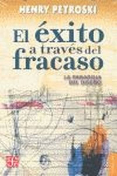 EL ÉXITO A TRAVÉS DEL FRACASO. LA PARADOJA DEL DISEÑO