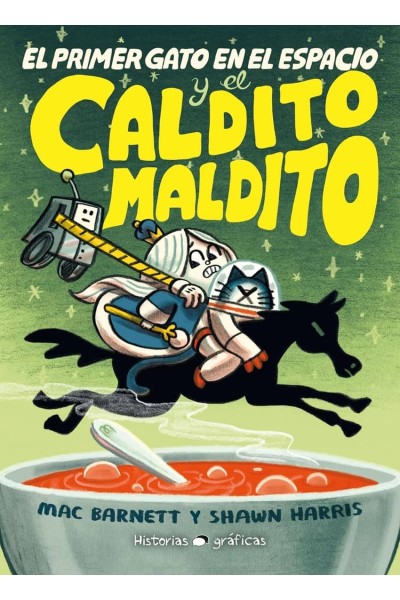 EL PRIMER GATO EN EL ESPACIO Y EL CALDITO MALDITO