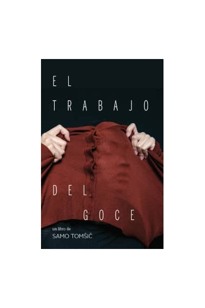 EL TRABAJO DEL GOCE