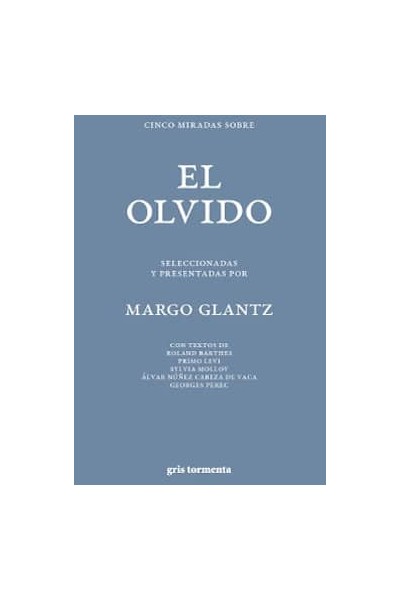 CINCO MIRADAS SOBRE EL OLVIDO