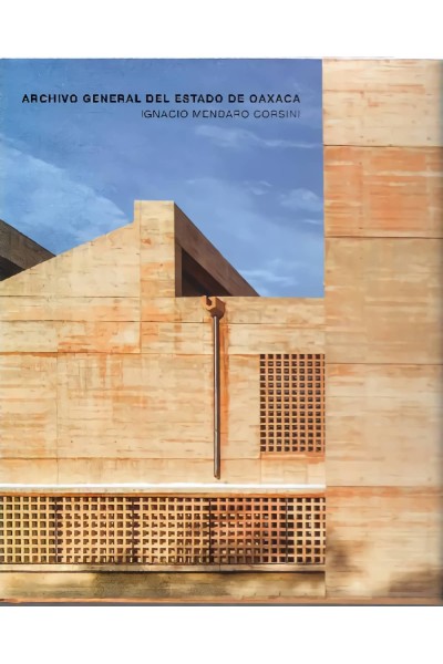 MENDARO CORSINI:ARCHIVO GENERAL ESTADO OAXACA