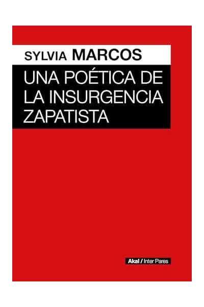UNA POÉTICA DE LA INSURGENCIA ZAPATISTA