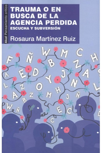 TRAUMA O EN BUSCA DE LA AGENCIA PERDIDA