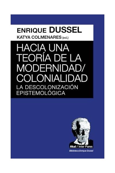 HACIA UNA TEORÍA DE LA MODERNIDAD;COLONIALIDAD