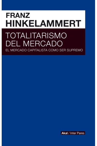 TOTARITARISMO DEL MERCADO