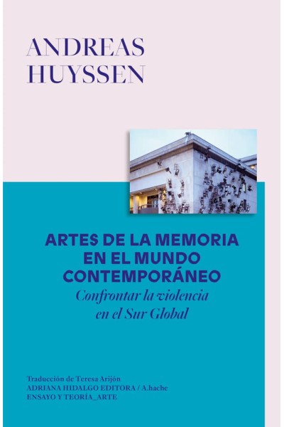 ARTES DE LA MEMORIA EN EL MUNDO CONTEMPORÁNEO