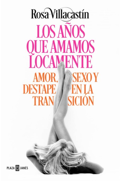 LOS AÑOS QUE AMAMOS LOCAMENTE