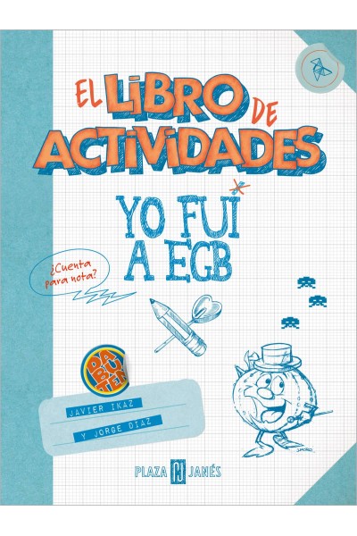 YO FUI A EGB. EL LIBRO DE ACTIVIDADES