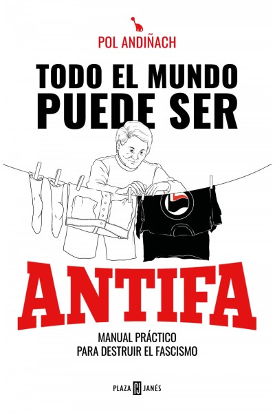 TODO EL MUNDO PUEDE SER ANTIFA