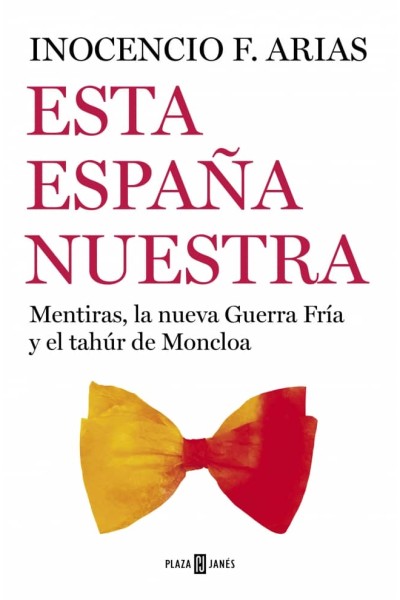 ESTA ESPAÑA NUESTRA