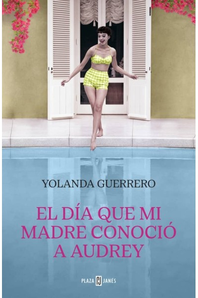 EL DÍA QUE MI MADRE CONOCIÓ A AUDREY