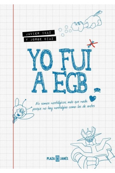 YO FUI A EGB ED. 10º ANIVERSARIO