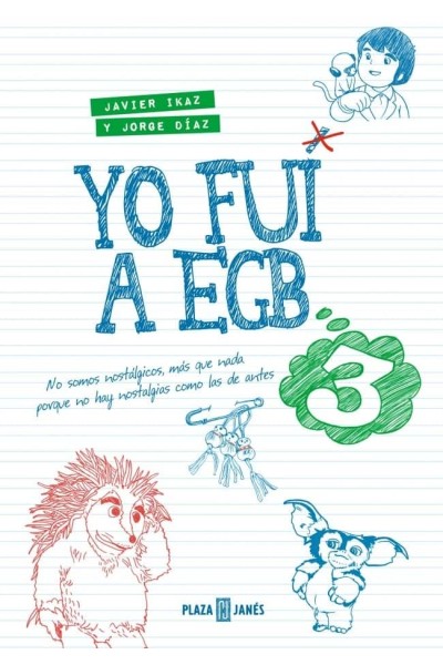 YO FUI A EGB 3 ED. 10º ANIVERSARIO
