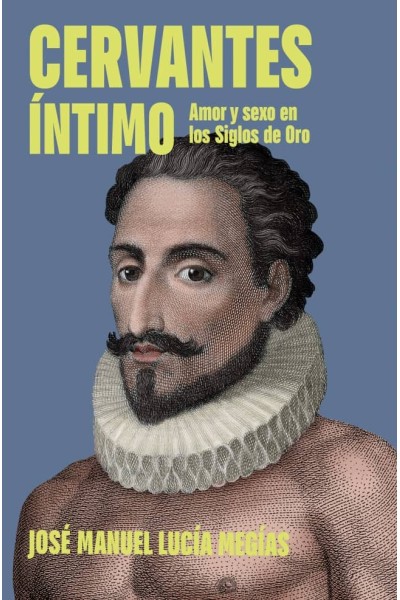 CERVANTES ÍNTIMO