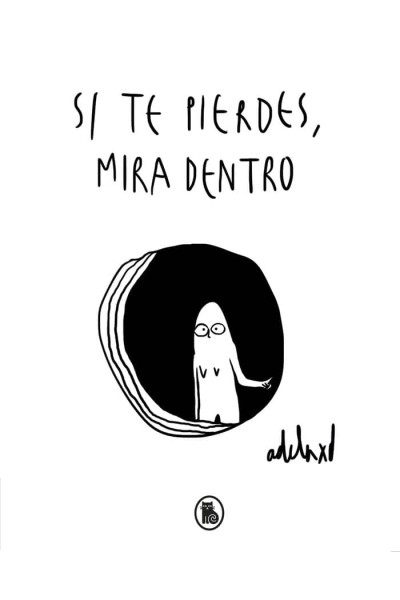 SI TE PIERDES MIRA DENTRO