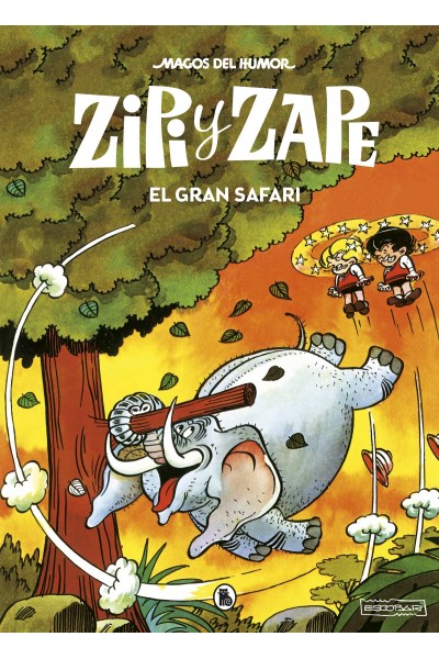 ZIPI Y ZAPE. EL GRAN SAFARI (MAGOS DEL HUMOR 18)