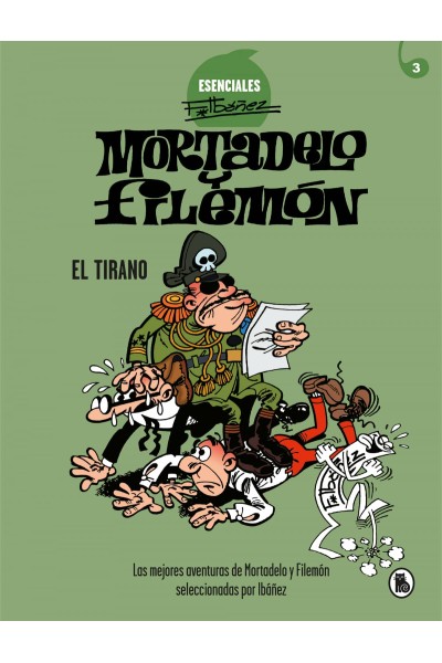 EL TIRANO (ESENCIALES IBÁÑEZ 3)