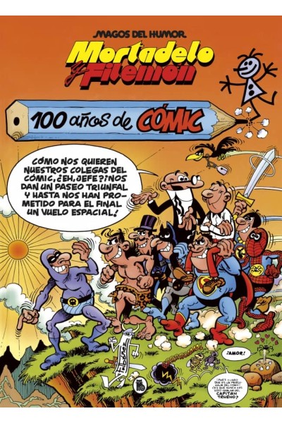 MORTADELO Y FILEMÓN. 100 AÑOS DE CÓMIC (MAGOS DEL HUMOR 67)