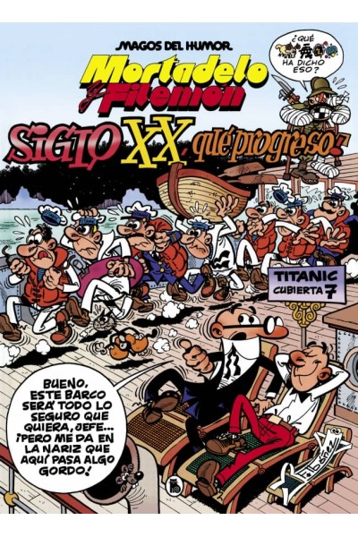 MORTADELO Y FILEMÓN. EL SIGLO XX, ¡QUÉ PROGRESO! (MAGOS DEL HUMOR 81)