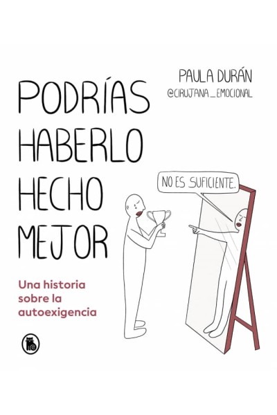 PODRÍAS HABERLO HECHO MEJOR