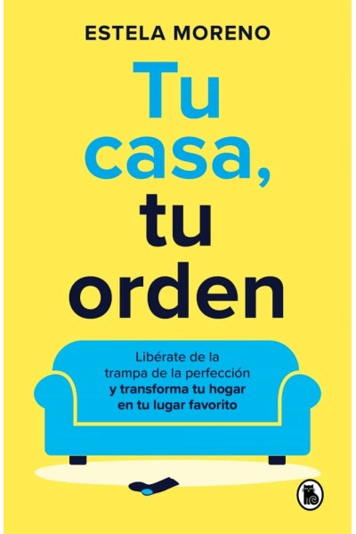 TU CASA, TU ORDEN