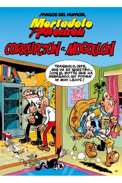 MORTADELO Y FILEMÓN. CORRUPCIÓN A MOGOLLÓN